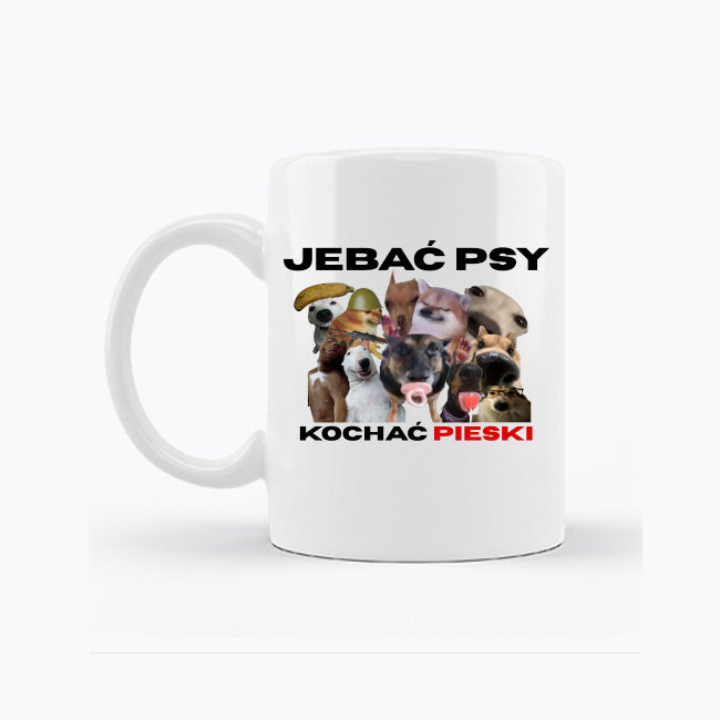 Kubek Jebać Psy