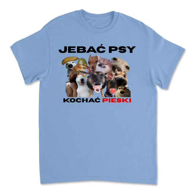 Koszulka Jebać Psy Kochać Pieski