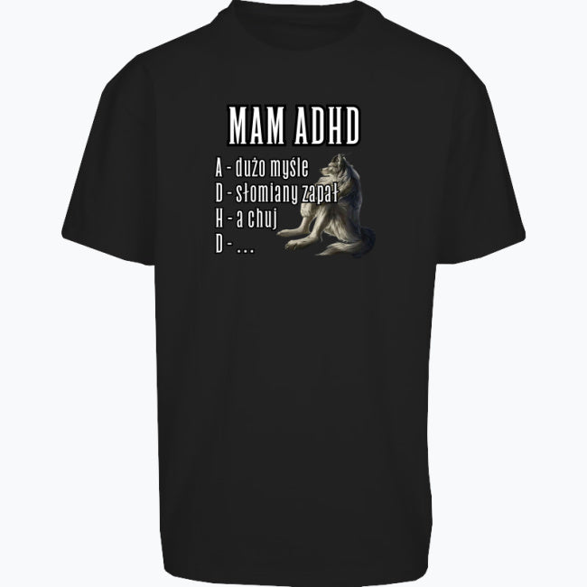 Bluzka Oversize Mam ADHD