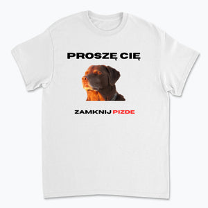 Koszulka Zamknij Pizde Classic