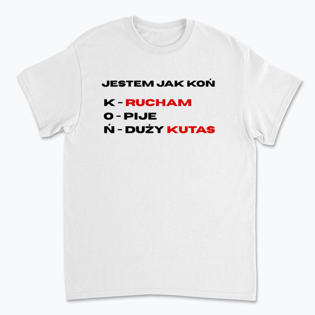 Koszulka Jestem Jak Koń