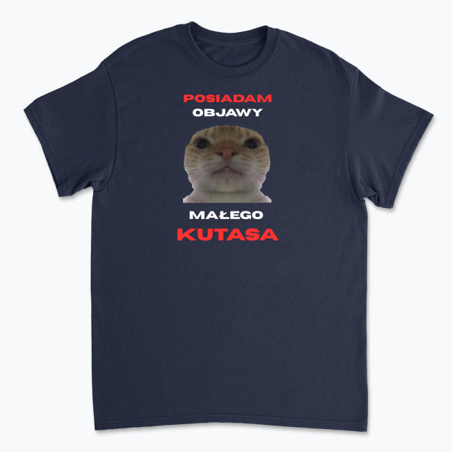 Koszulka Posiadam Objawy Małego Kutasa