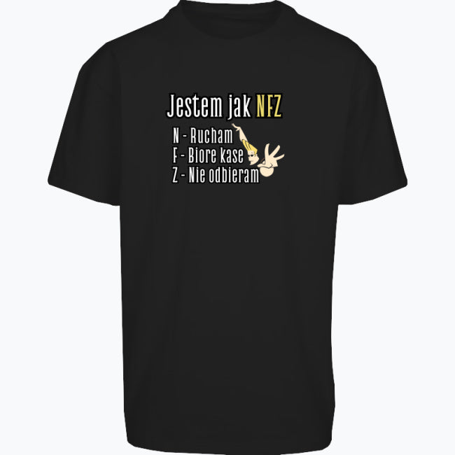 Bluzka Oversize Jestem jak NFZ