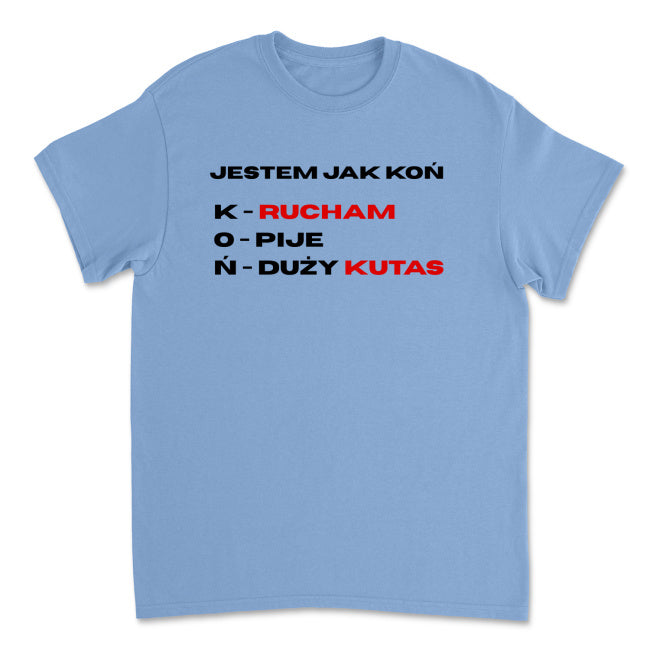 Koszulka Jestem Jak Koń